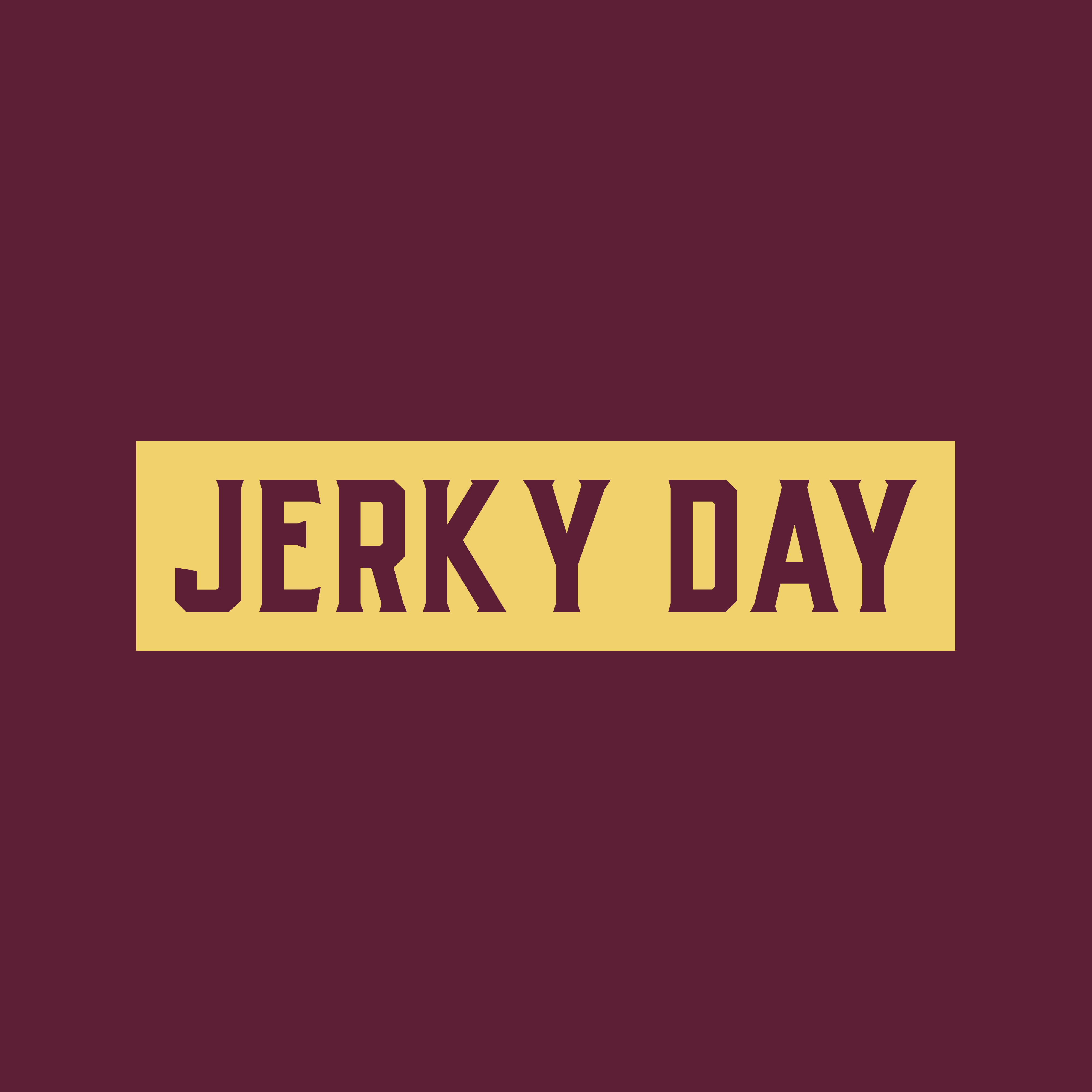 Jerky Day